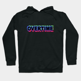 Overtime Hoodie